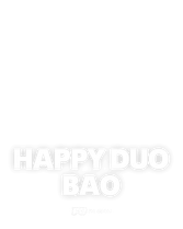 HAPPY DUO BAO