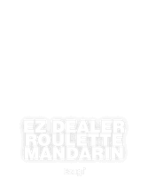EZ Dealer Roulette Mandarin