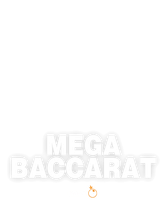 Mega Baccarat