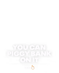 You Can Piggy Bank On It