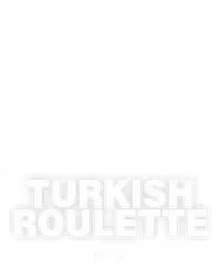 Turkish Roulette