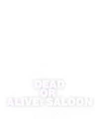 Dead or Alive: Saloon