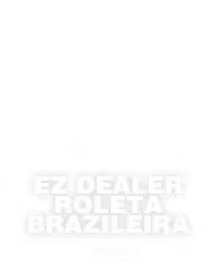 EZ Dealer Roleta Brazileira