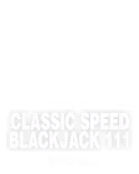 Classic Speed Blackjack 111