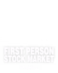 First Person Stock Market