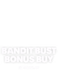 Bandit Bust Bonus Buy