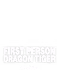 First Person Dragon Tiger