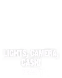 Lights, Camera, Cash!