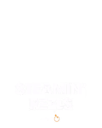 Steamin’ Reels