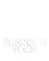 Gronk’s Gems