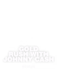 Gold Rush with Johnny Cash
