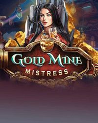 Gold Mine Mistress