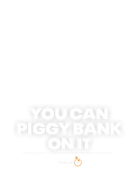 You Can Piggy Bank On It