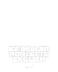 EZ Dealer Roulette English