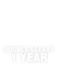 Double Salary 1 Year