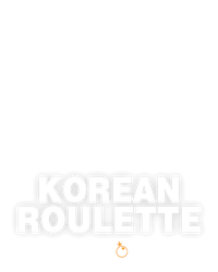 Korean Roulette