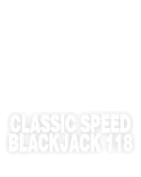 Classic Speed Blackjack 118
