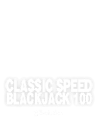 Classic Speed Blackjack 100