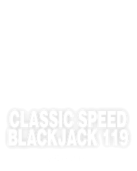 Classic Speed Blackjack 119