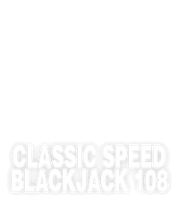 Classic Speed Blackjack 108